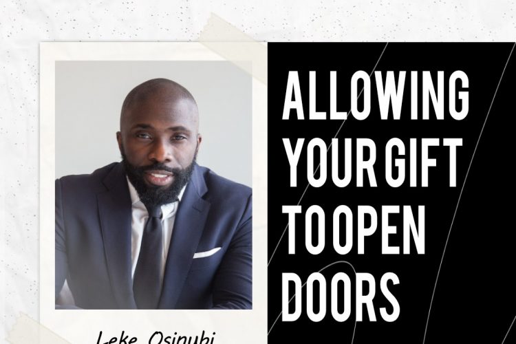 Allowing Your Gifts to Open Doors