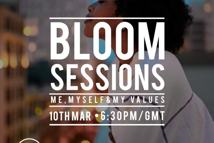 Bloom Session: Me, Myself & My Values